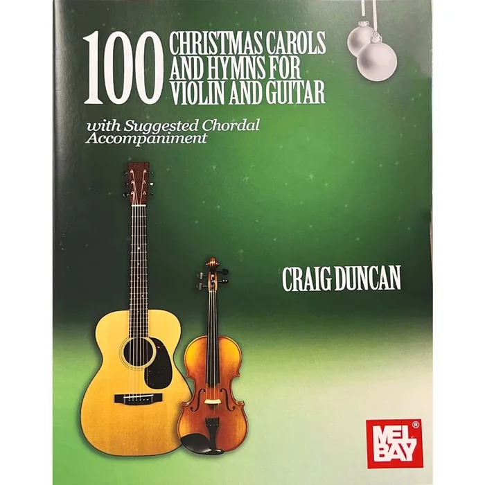100 Christmas Carols and Hymns for Violin and Guitar