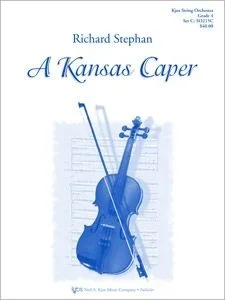 A Kansas Caper (Richard Stephan) for String Orchestra