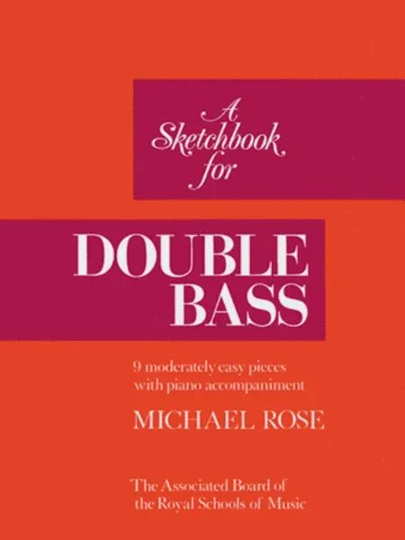 A Sketchbook for Double Bass and Piano (ABRSM)