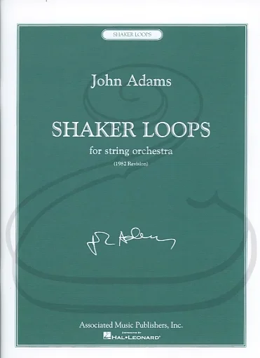 Adams: (Score) Shaker Loops (string orchestra) Associated Music Publishers
