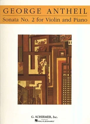Antheil, George: Sonata #2 for Violin & Piano
