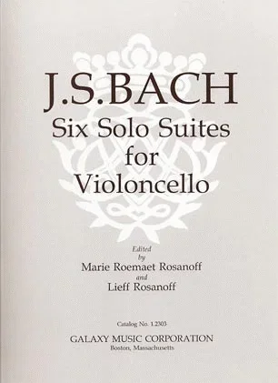 Bach, J.S. (Rosanoff): 6 Solo Suites for Violoncello (cello) Galaxy Music