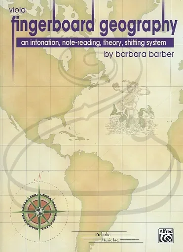 Barber, B.: Fingerboard Geography, Vol.1 (viola) Preludio Music Inc.