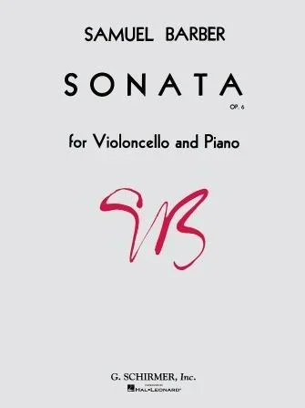 Barber, Sonata Op. 6 in C Minor for Cello and Piano (Schirmer)
