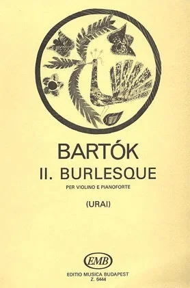 Bartok, Bela: Burlesque #2 (Violin & Piano)