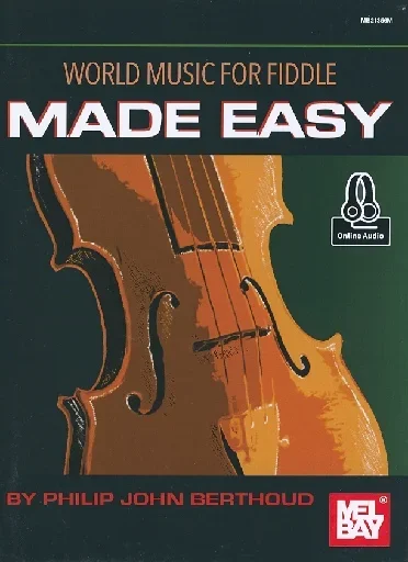 Berthoud, Philip: World Music for Fiddle Made Easy (violin, chords, audio access)