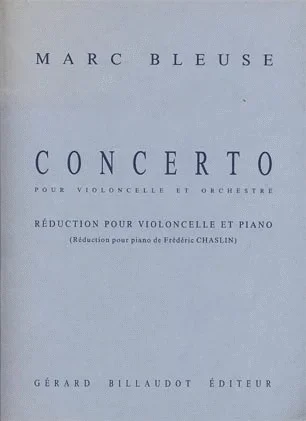 Bleuse, Marc: Concerto for Cello & Orchestra (cello & piano)
