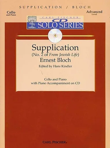 Bloch, Ernest: Supplication from Jewish Life (cello & piano with CD accompaniment)