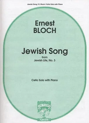 Bloch: Jewish Song from Jewish Life No.3 (Cello & Piano) FISCHER