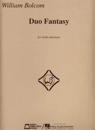 Bolcom, William: Duo Fantasy for Violin & Piano