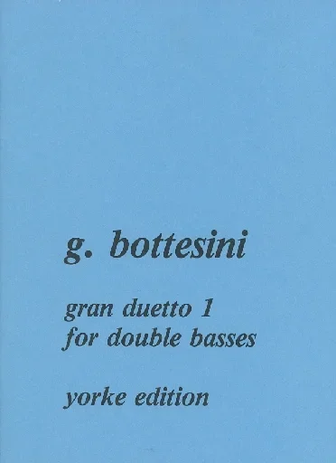 Bottesini, Giovanni: Gran Duetto #1 (2 basses)