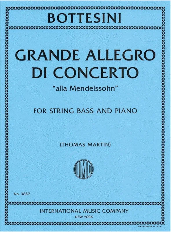 Bottesini (Martin):Grande Allegro di Concerto “alla Mendelssohn” (bass and piano) IMC