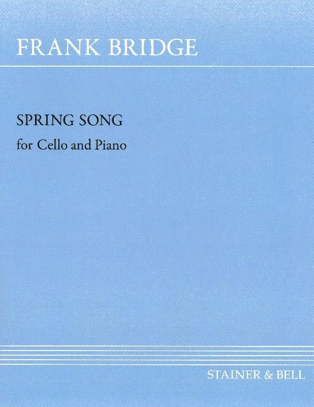 Bridge, Spring Song for Cello and Piano (Stainer and Bell)