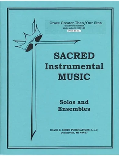 Burckart, E.: Grace Greater Than All Our Sins (violin & piano)