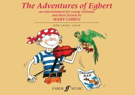 Cohen, Adventures of Egbert for Violin (Faber)