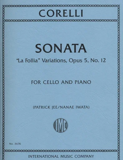 Corelli, Arcangelo: Sonata, La Follia Variations Op. 5 No. 12 (cello & piano)