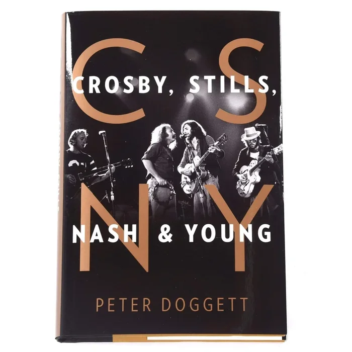 CSNY: Crosby, Stills, Nash, and Young Hardcover Book by Peter Doggett