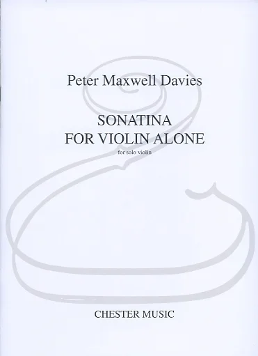Davies: Sonatina for Violin Alone (violin) Chester