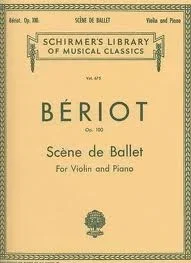 De Beriot, C.A.: Scene de Ballet, Op.100 (violin & piano)