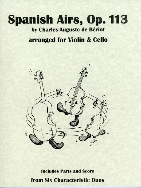 de Beriot, Charles-Auguste (Lish): Spanish Airs, Op. 113 (violin & cello, score & parts)