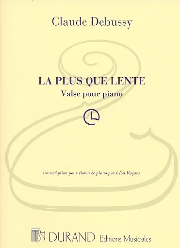 Debussy (Roques): La Plus Que Lente (violin & piano) Durand