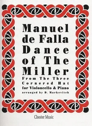 DeFalla, Manuel: Dance of Miller from 3-Cornered Hat (cello & piano)