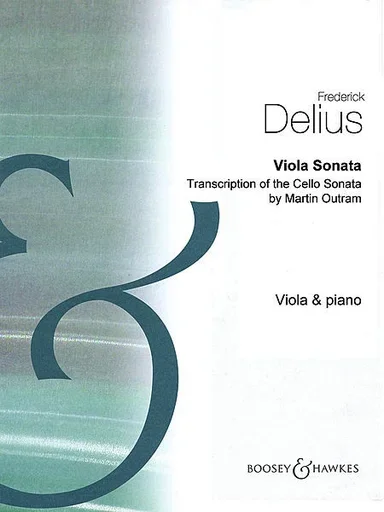 Delius, Frederick: Viola Sonata, transcription of the Cello Sonata (viola & piano)