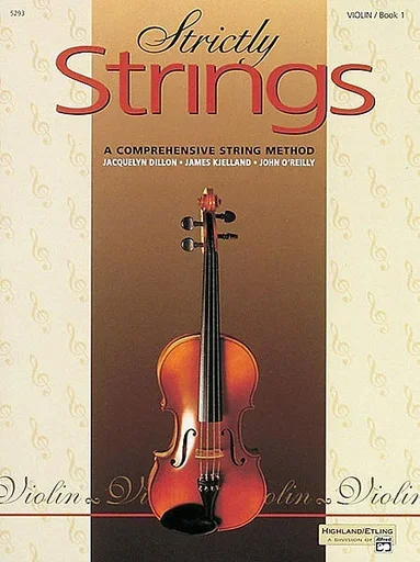 Dillon, Kjelland, O’Reily: Strictly Strings Book 1 (violin) Alfred
