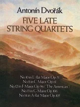 Dvorak, Antonin: Dover SCORE Five Late String Quartets