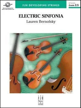 Electric Sinfonia (Lauren Bernofsky) for String Orchestra