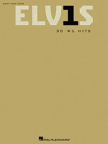 Elvis Presley: ELV1S 30 #1 Hits – Piano/Vocal/Guitar Songbook