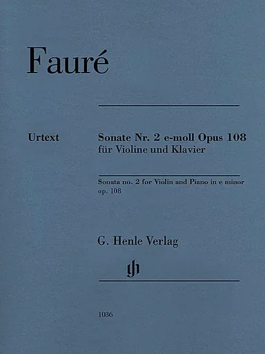 Faure, G. (Schliephake/Kolb/Rog.): Sonata No. 2 in E Minor, Op. 108, urtext (violin and piano)