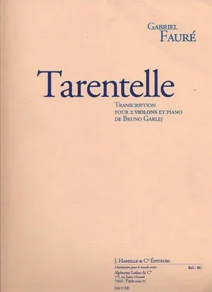 Faure, Gabriel (Garlej): Tarentelle (2 violins & piano)