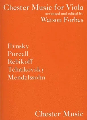 Forbes, Watson (arr): Ilynsky, Purcell, Rebikoff, Tchaikowsky, Mendelssohn (viola/piano)