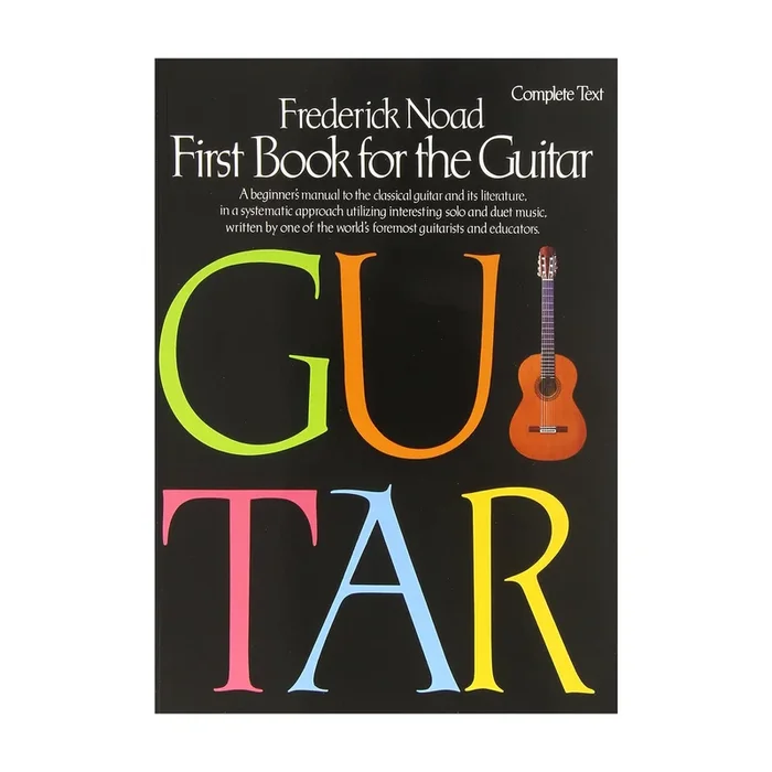 Frederick Noad First Book for the Guitar – Complete