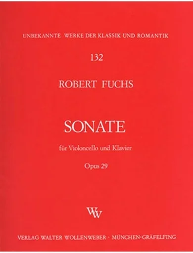Fuchs, Robert: Sonata Op.29 (cello & piano)