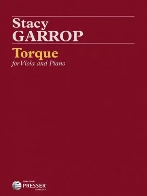 Garrop: Torque (viola, piano) PRESSER