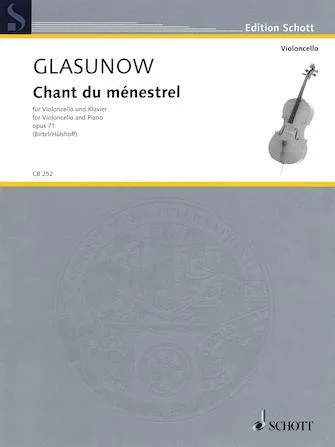 Glauzanov, Chant du Menestrel Op. 71 for Cello and Piano (Schott)