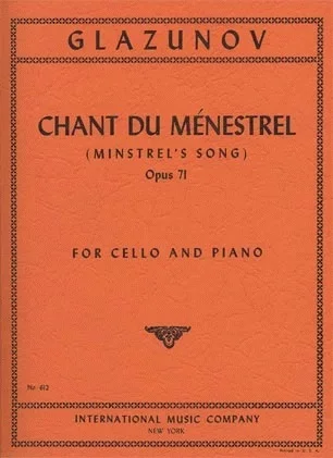 Glazunov, Alexander: Chant du Menestrel-Minstrel’s Song Op. 71 (cello & piano)