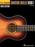 Hal Leonard Baritone Ukulele Method – Book 1