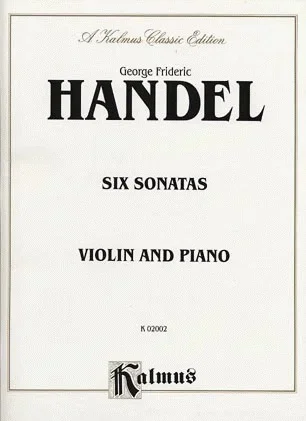 Handel, G.F.: Six Sonatas (Violin & Piano)