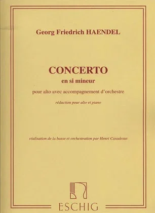 Handel (Haendel) (Casadesus) : Viola Concerto in B minor (viola & piano)