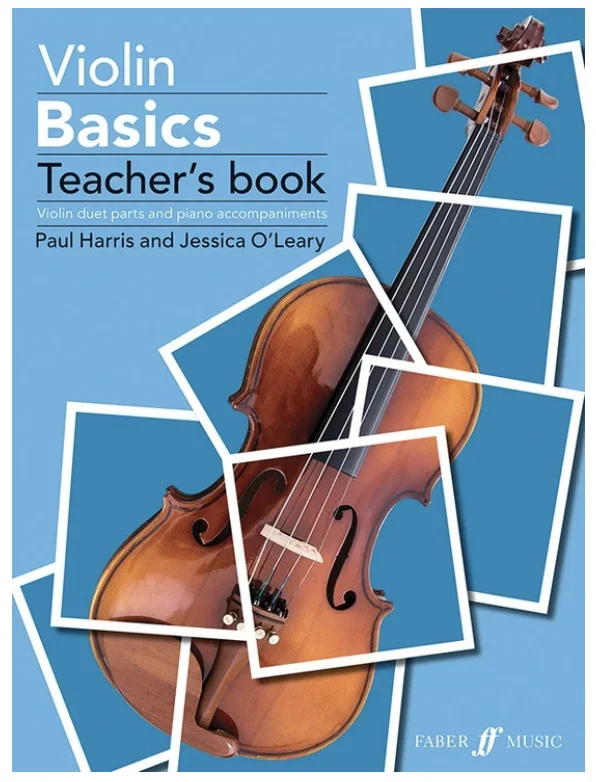 Harris: Violin Basics – Violin Duet Parts and Piano Accompaniments (two violins, piano, teacher method) Faber