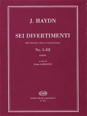 Haydn, F.J.: Sei Divertimenti Vol.1 No.1-3 (violin, Viola, Cello)