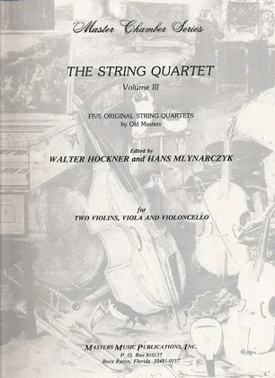 Hoeckner, editor: The String Quartet, Vol. 3 (Easy movements from quartets by old masters)