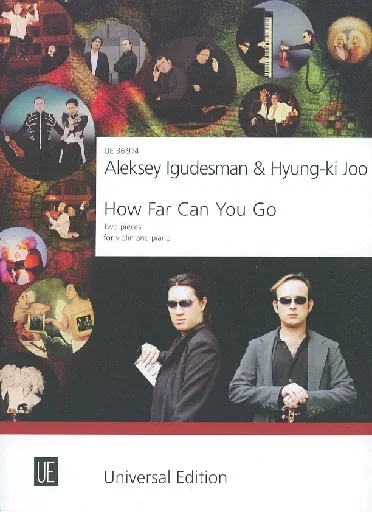 Igudesman, Aleksey and Kyung-ki Joo: How Far Can You Go – two pieces for violin & piano