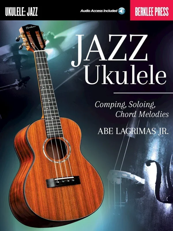 Jazz Ukulele – Comping, Soloing, Chord Melodies – Easy Tablature