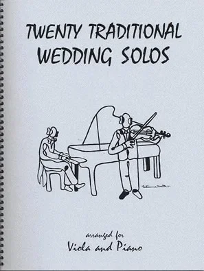 Kelley, Daniel: 20 Traditional Wedding Solos (viola & piano)