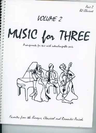 Kelley, Daniel: Music for Three Vol.2, Favorites from the Baroque, Classical & Romantic Periods (clarinet)