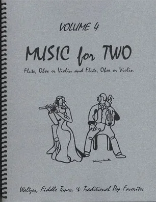 Kelley, Daniel: Music for Two Vol. 4 Fiddle Tunes (2 violins or violin & flute)